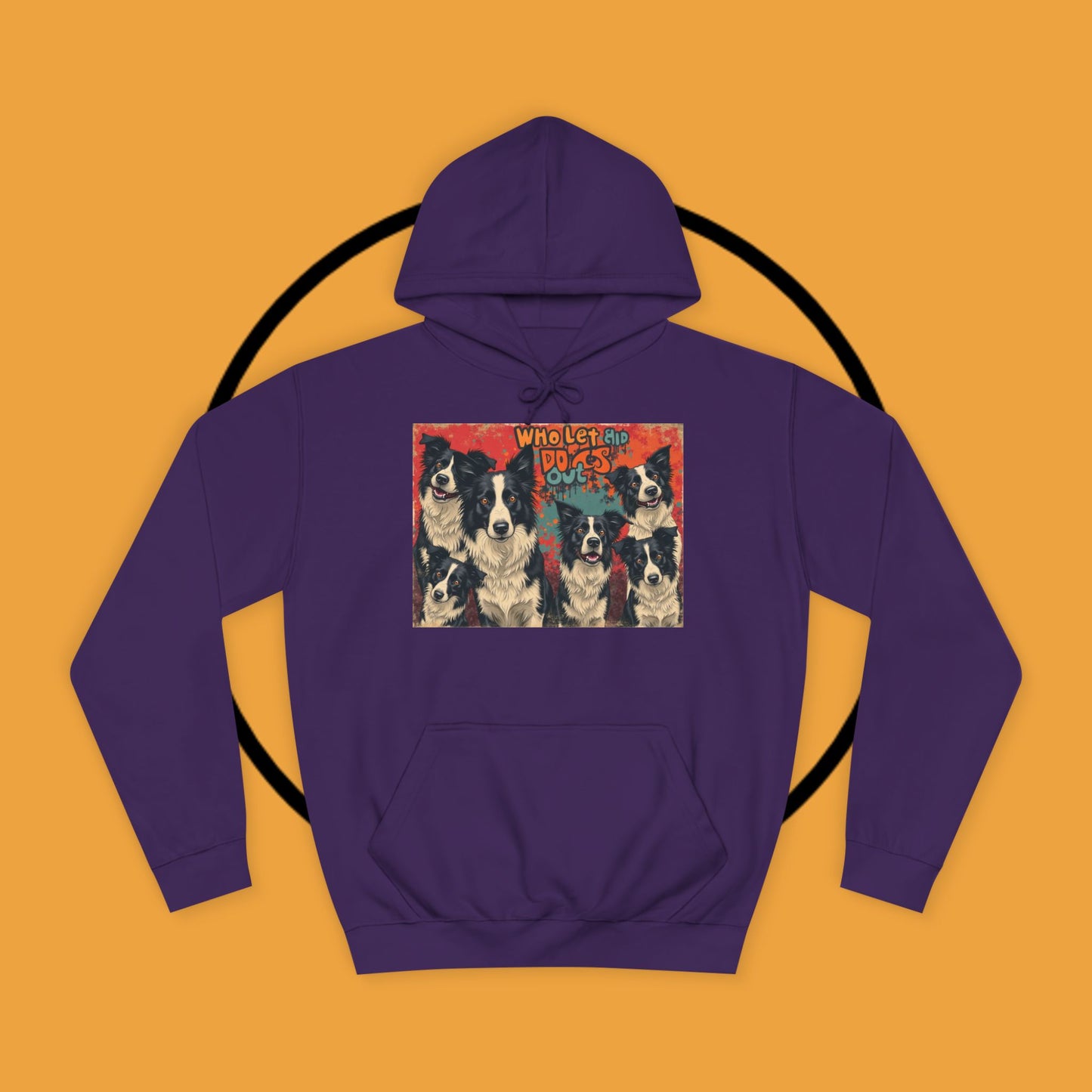 "Who Let the Dogs Out Border Collie Hoodie - Funny 90s Nostalgia Dog Pack Sweatshirt | Retro Music Design"