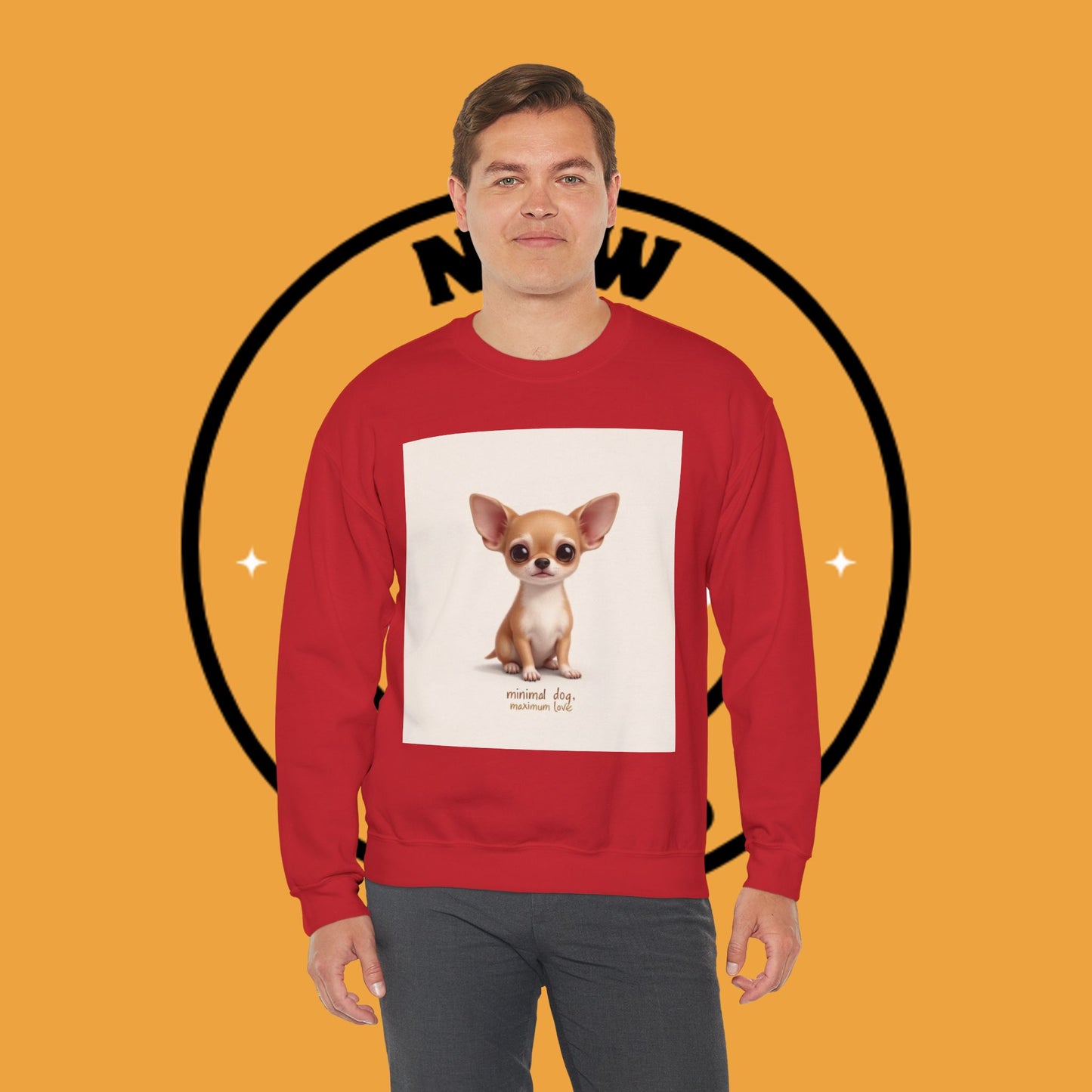 "Minimal Dog Maximum Love" Chihuahua Sweatshirt | Cute Puppy Quote Design | Small Dog Lover Gift