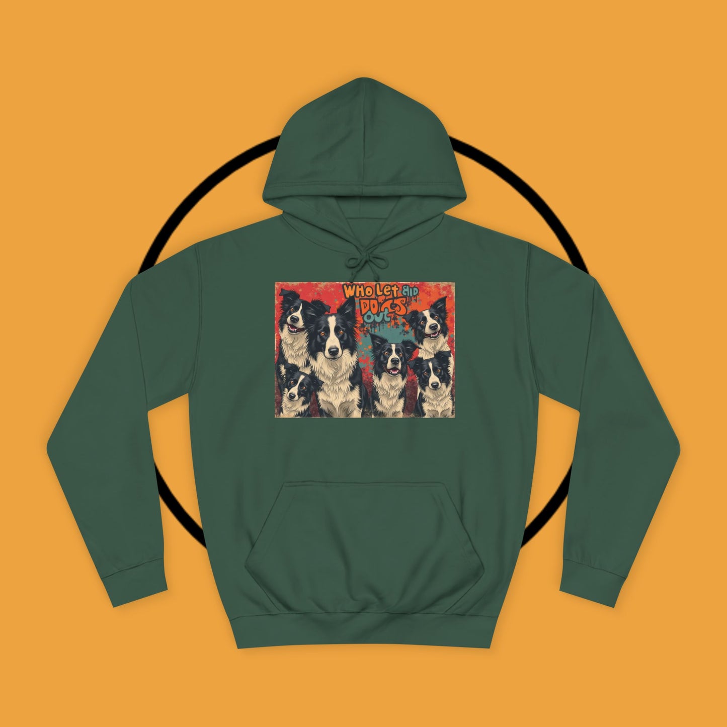 "Who Let the Dogs Out Border Collie Hoodie - Funny 90s Nostalgia Dog Pack Sweatshirt | Retro Music Design"