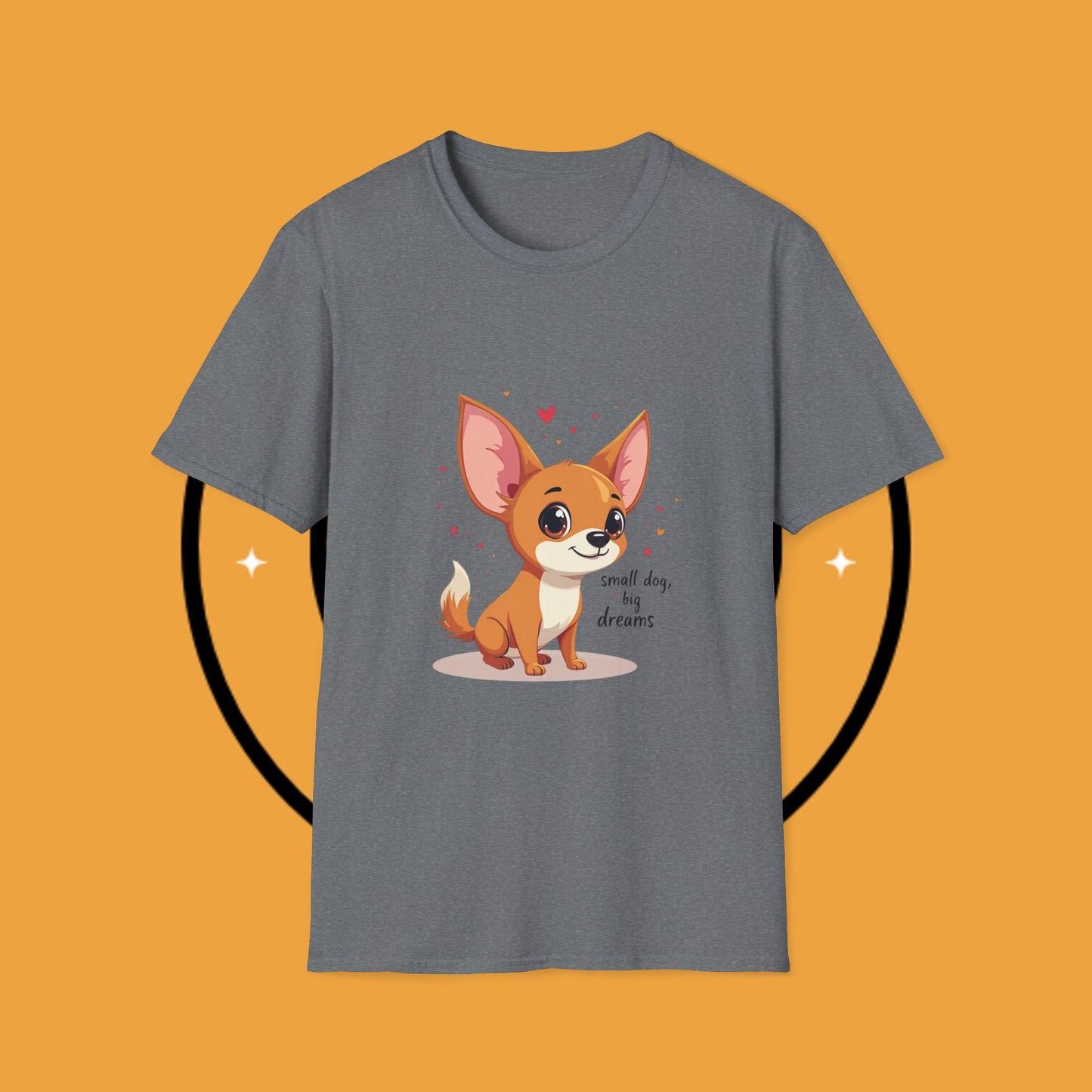 Small Dog Big Dreams Chihuahua T-Shirt - Inspirational Quote Pet Lover Tee | Motivational Puppy Shirt