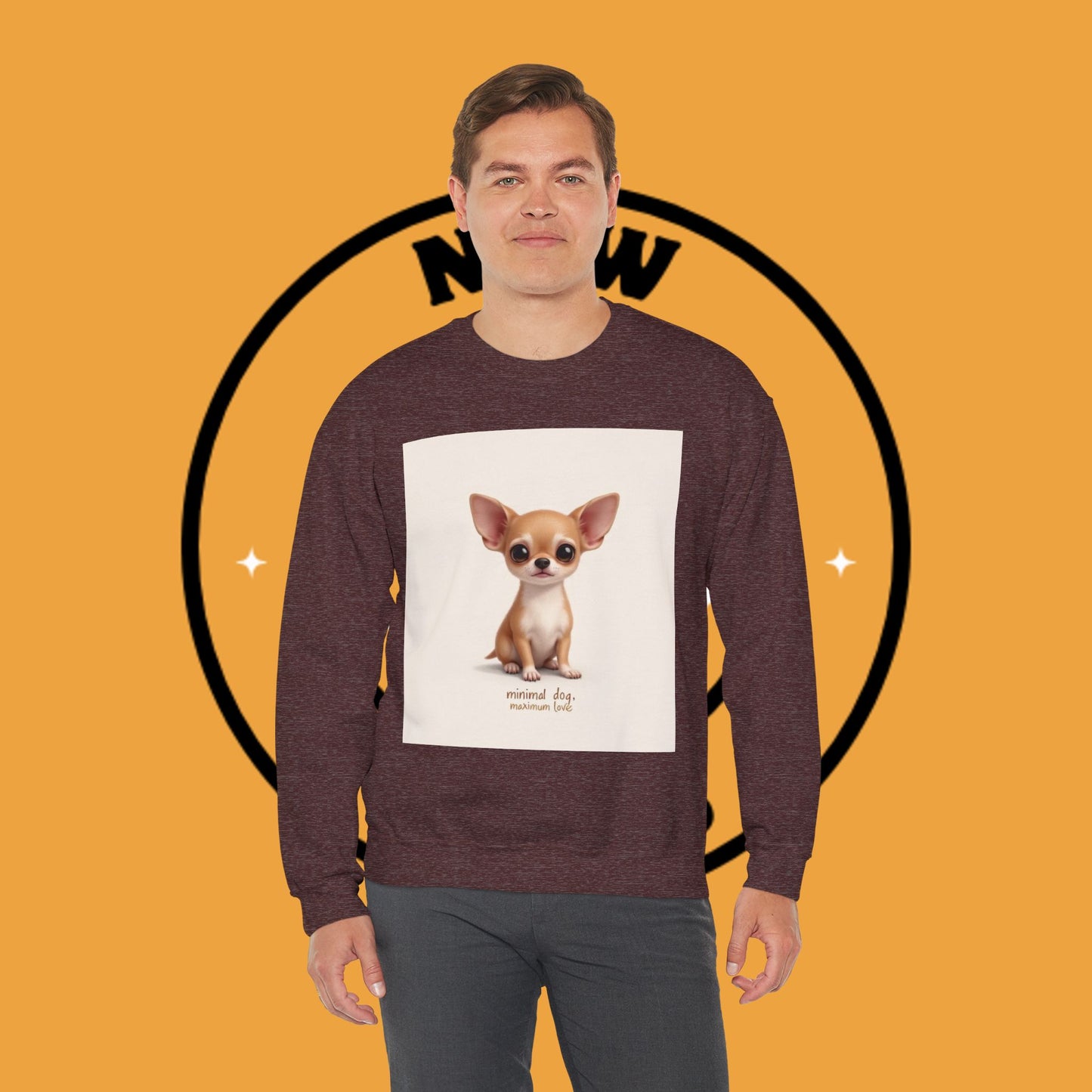 "Minimal Dog Maximum Love" Chihuahua Sweatshirt | Cute Puppy Quote Design | Small Dog Lover Gift