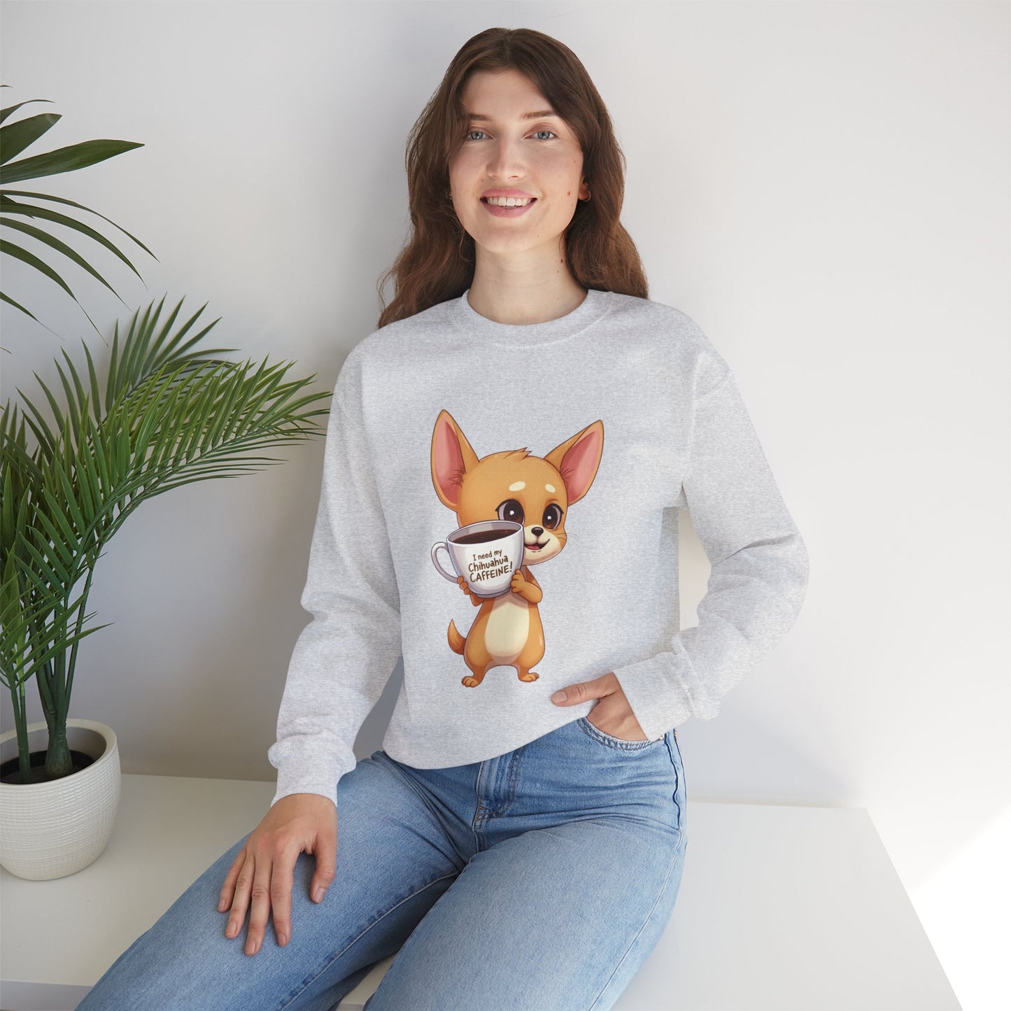 Coffee Chihuahua Sweatshirt - "I Need My Chihuahua Caffeine" Funny Dog Coffee Lover Gift