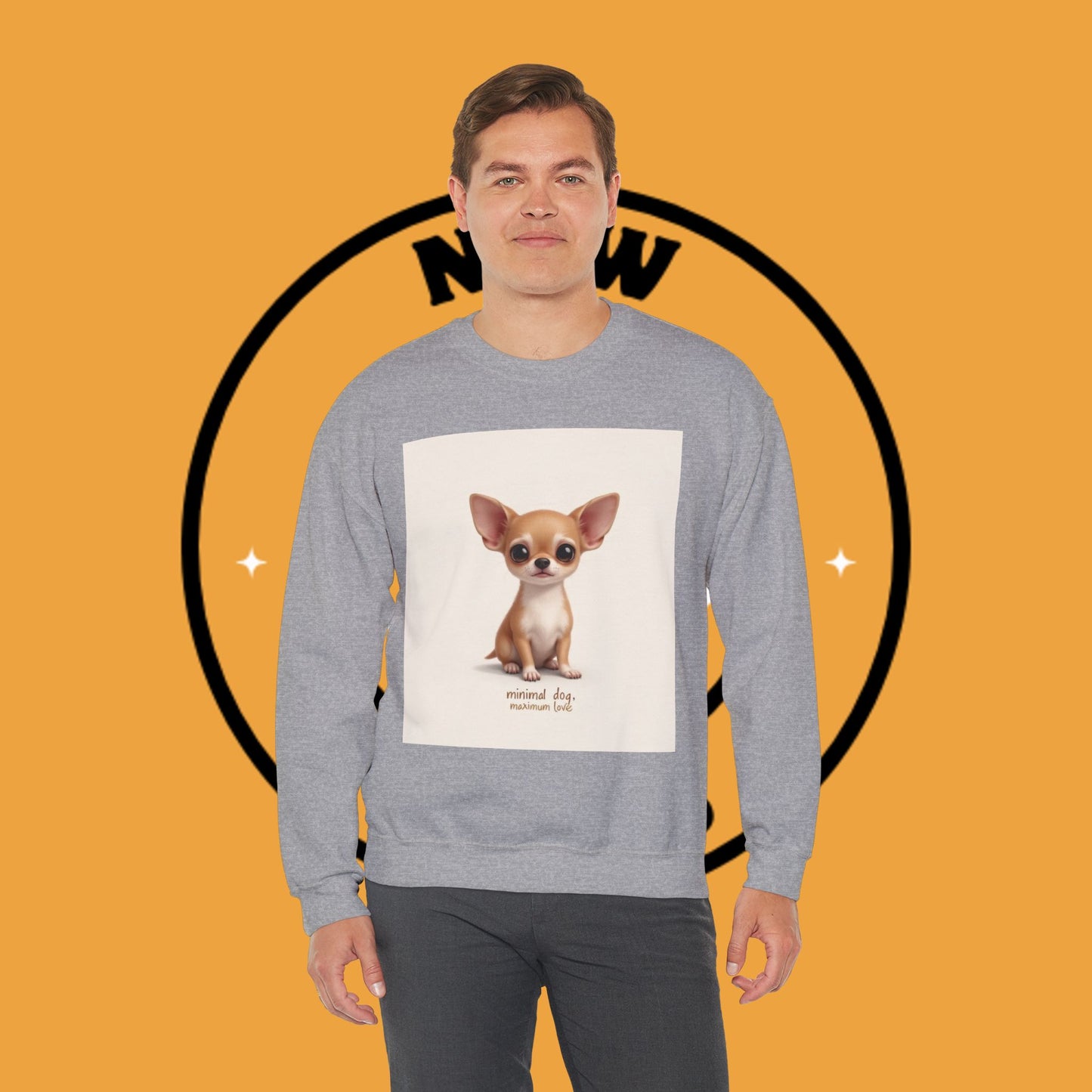 "Minimal Dog Maximum Love" Chihuahua Sweatshirt | Cute Puppy Quote Design | Small Dog Lover Gift