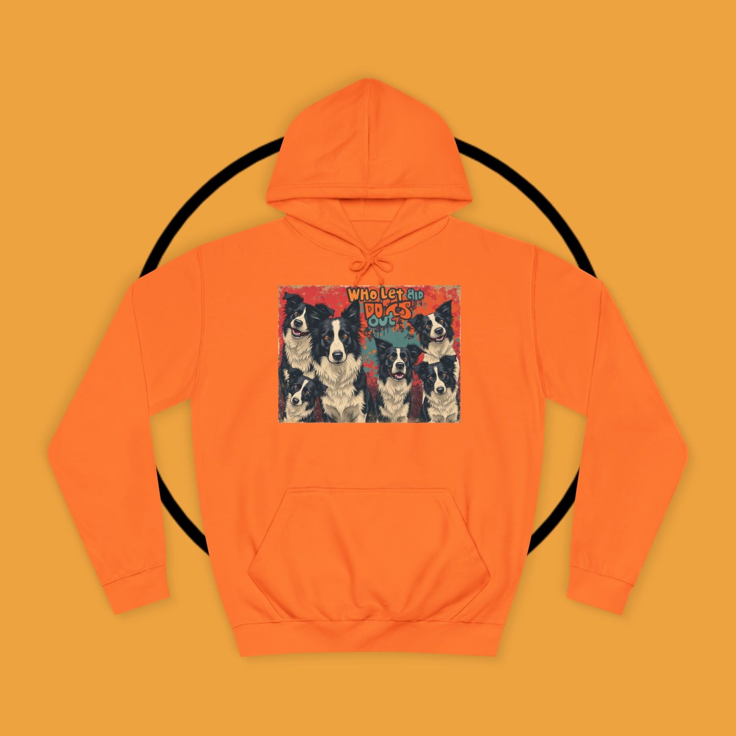 "Who Let the Dogs Out Border Collie Hoodie - Funny 90s Nostalgia Dog Pack Sweatshirt | Retro Music Design"