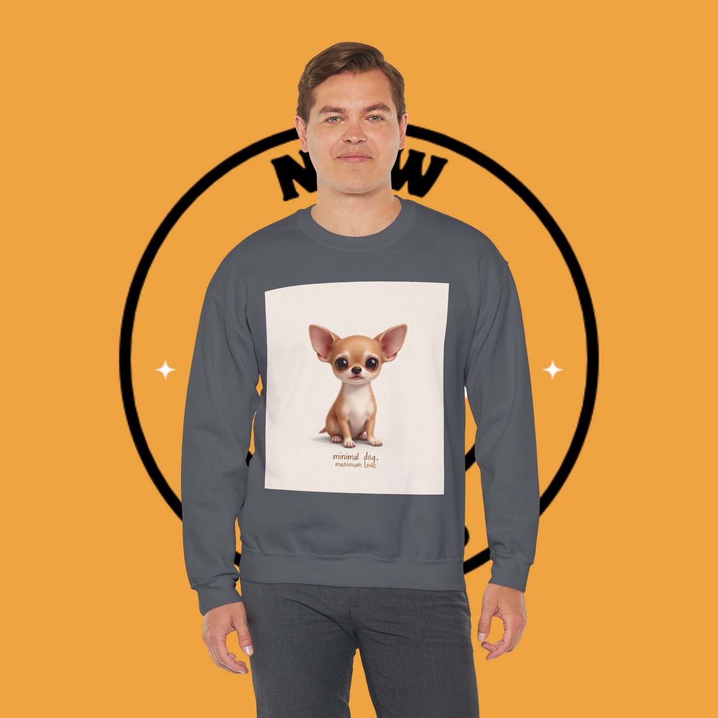 "Minimal Dog Maximum Love" Chihuahua Sweatshirt | Cute Puppy Quote Design | Small Dog Lover Gift