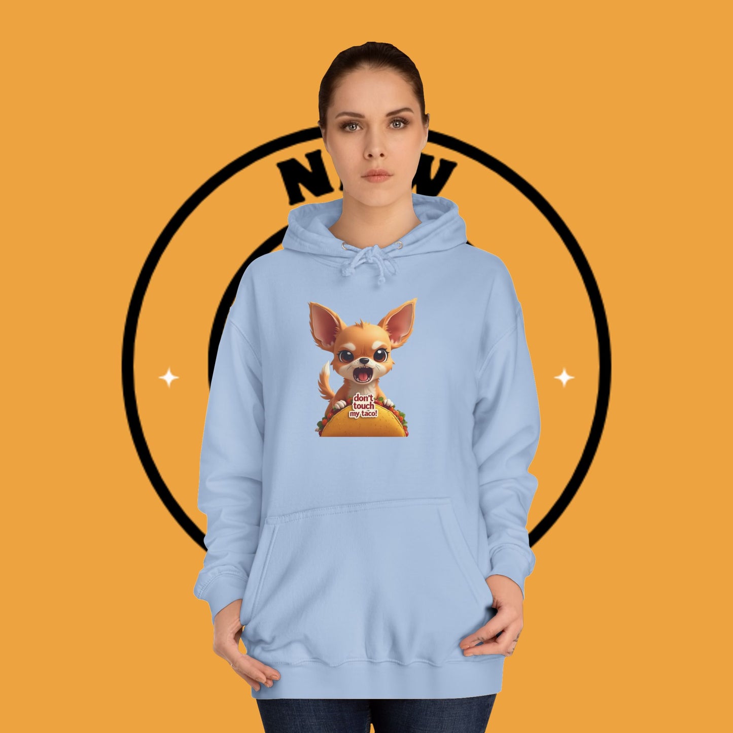 "Don't Touch My Taco Chihuahua Hoodie | Angry Dog Food Protection | Funny Mexican Pet Meme | Fierce Chihuahua Gift"