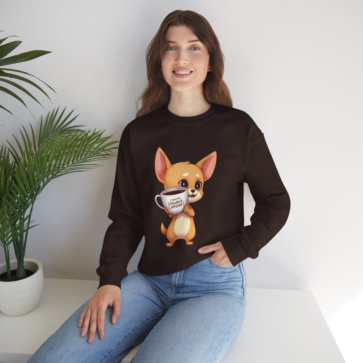 Coffee Chihuahua Sweatshirt - "I Need My Chihuahua Caffeine" Funny Dog Coffee Lover Gift