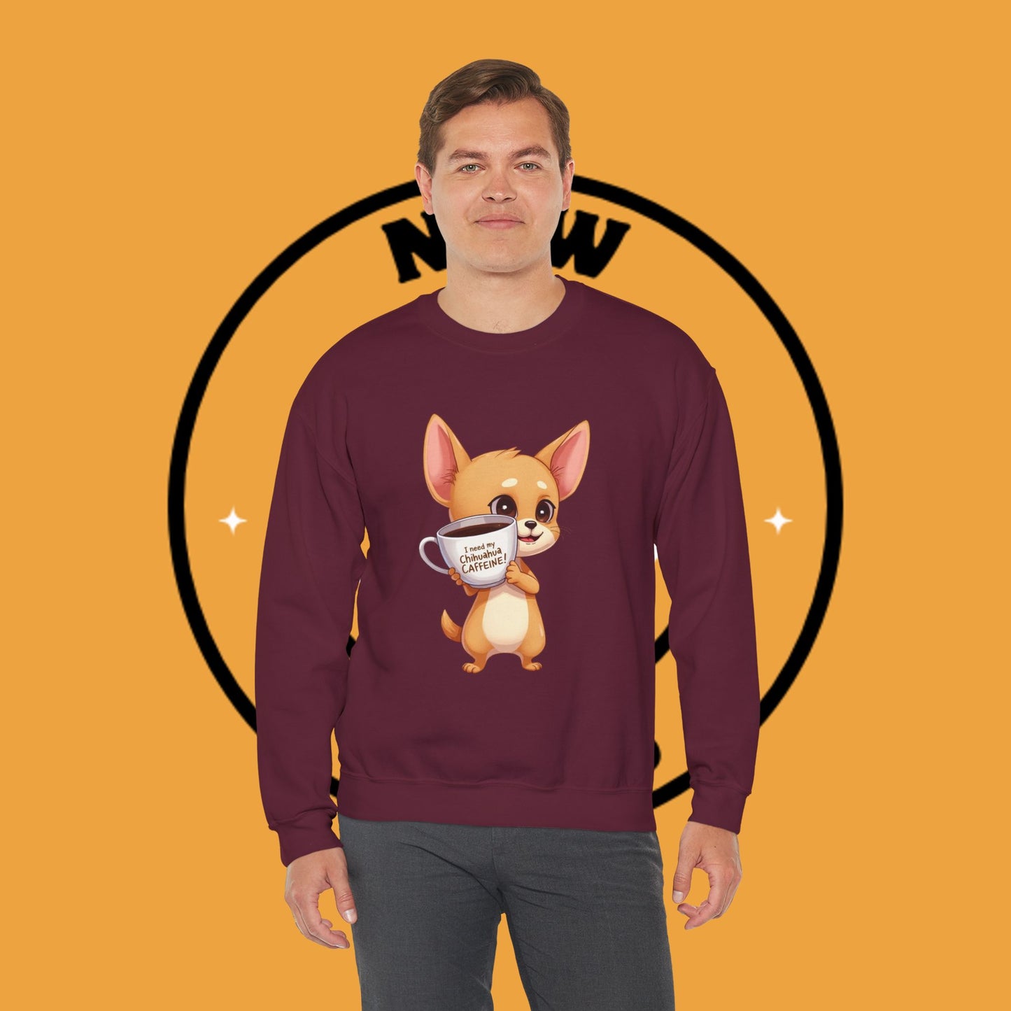 Coffee Chihuahua Sweatshirt - "I Need My Chihuahua Caffeine" Funny Dog Coffee Lover Gift