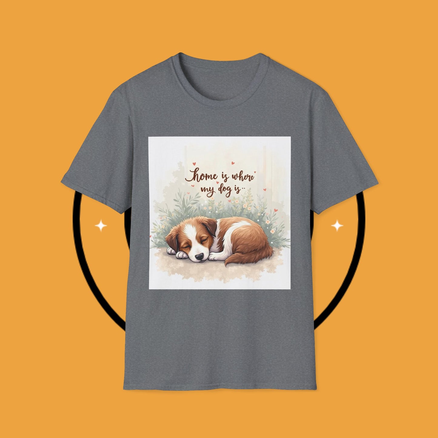 "Home Is Where My Dog Is" T-Shirt - Cute Sleeping Puppy Design | Dog Lover Gift Tee