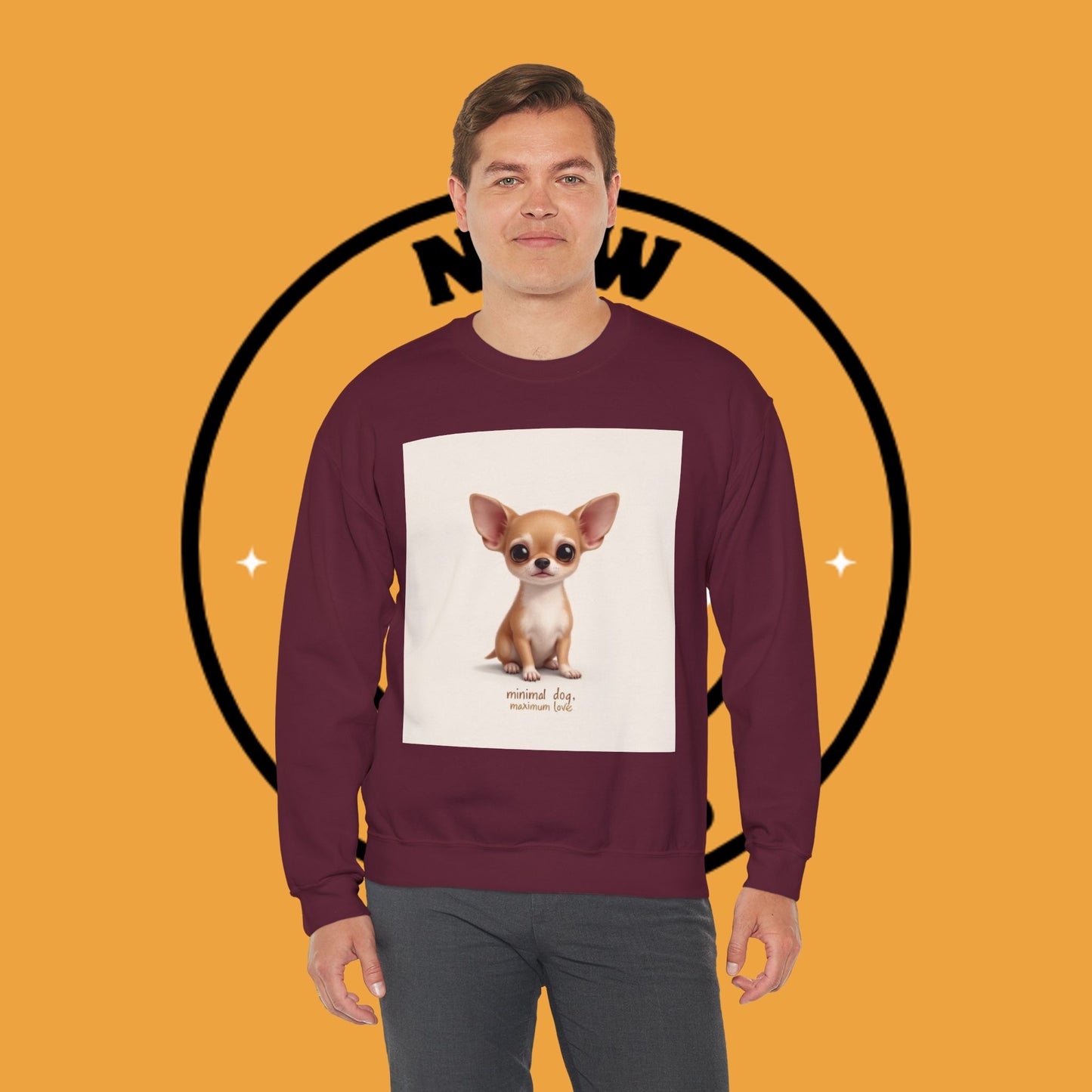 "Minimal Dog Maximum Love" Chihuahua Sweatshirt | Cute Puppy Quote Design | Small Dog Lover Gift