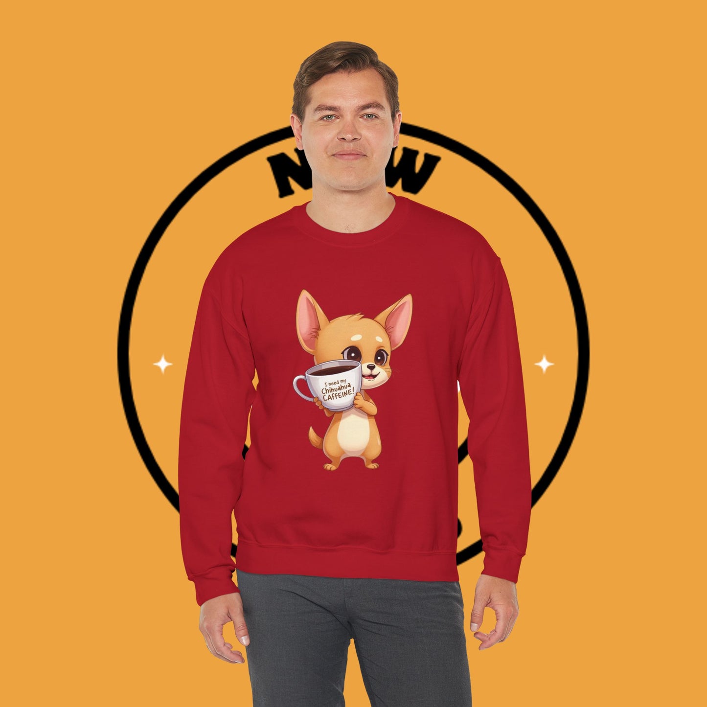 Coffee Chihuahua Sweatshirt - "I Need My Chihuahua Caffeine" Funny Dog Coffee Lover Gift