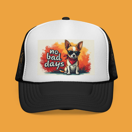 No Bad Days Chihuahua Trucker Hat - Cool Dog Sunglasses Cap | Positive Vibes Mesh Baseball Hat for Dog Lovers