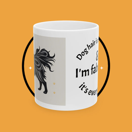 Ceramic Mug - "Dog Hair" - Perfect Gift for dog Lovers