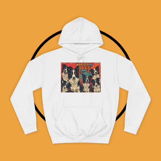 "Who Let the Dogs Out Border Collie Hoodie - Funny 90s Nostalgia Dog Pack Sweatshirt | Retro Music Design"